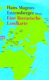 book cover of Eine literarische Landkarte by هانس ماغنوس إنتزنسبيرغر