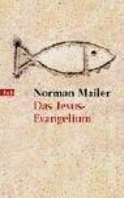 book cover of Das Jesus-Evangelium by Norman Mailer