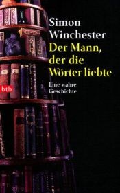 book cover of Der Mann, der die Wörter liebte by Simon Winchester