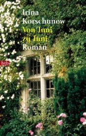 book cover of Von Juni zu Juni by Irina Korschunow