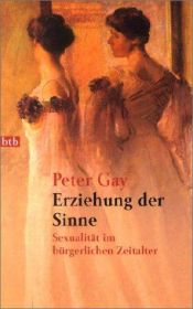 book cover of Erziehung der Sinne by Peter Gay