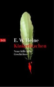 book cover of Kinkerlitzchen. Neue Kille Kille Geschichten by Ernst W. Heine