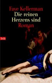 book cover of Die reinen Herzens sind by Faye Kellerman