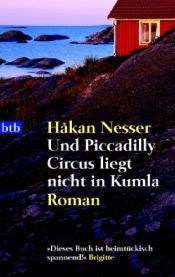 book cover of Og Piccadilly Circus ligger ikke i Kumla by Håkan Nesser