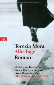 book cover of Alle Tage by Terézia Mora