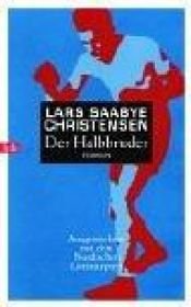 book cover of Der Halbbruder by Lars Saabye Christensen