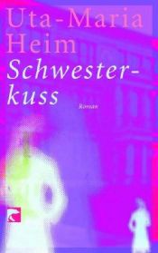 book cover of Schwesterkuss by Uta-Maria Heim