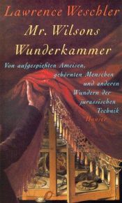 book cover of Mr. Wilsons Wunderkammer by Lawrence Weschler