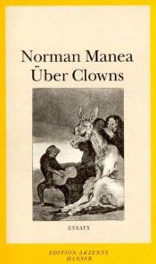 book cover of Über Clowns. Essays by Norman Manea