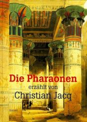 book cover of Die Pharaonen by Christian Jacq