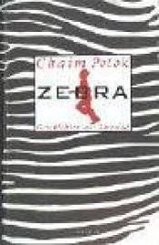 book cover of Zebra by Chaim Potok