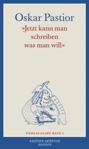 book cover of Jetzt kann man schreiben, was man will by Oskar Pastior