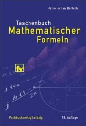 book cover of Taschenbuch mathematischer Formeln by Hans-Jochen Bartsch