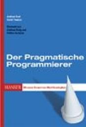 book cover of The Pragmatic Programmer. From Journeyman to Master by Andy Hunt