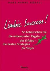 book cover of Limbic Success! by Hans-Georg Häusel