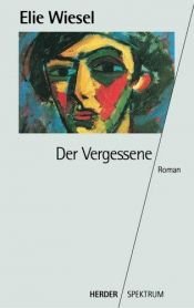 book cover of Der Vergessene by Elie Wiesel