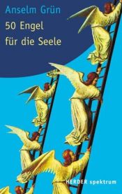 book cover of 50 Engel für die Seele by Anselm Grün