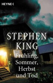 book cover of Frühling, Sommer, Herbst und Tod by Stephen King