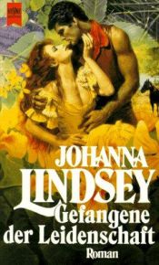 book cover of Gefangene der Leidenschaft by Johanna Lindsey