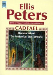 book cover of Cadfael: Das Mönchskraut by Ellis Petersová