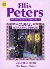book cover of Cadfael. Zuflucht im Kloster by Ellis Petersová