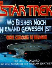 book cover of Star Trek, "Where No One Has Gone Before" : A History in Pictures by Jeanne Kalogridis