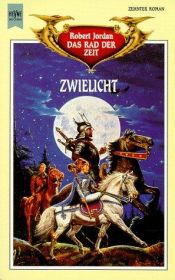 book cover of Das Rad der Zeit 10 Zwielicht by Brandon Sanderson