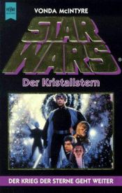 book cover of Star Wars, Der Kristallstern by Vonda N. McIntyre