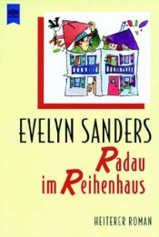 book cover of Heyne Großdruck, Nr.30, Radau im Reihenhaus, Großdruck by Evelyn Sanders