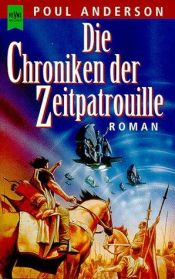 book cover of Die Chroniken der Zeitpatrouille by Poul Anderson