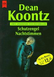 book cover of Schutzengel - Nachtstimmen - Zwei Romane in einem Band by Дін Кунц