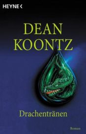 book cover of Drachentränen by Dean Koontz