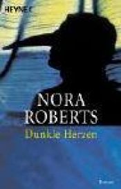 book cover of Dunkle Herzen by Nora Roberts