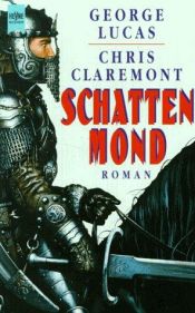 book cover of Schattenmond by Chris Claremont|乔治·卢卡斯