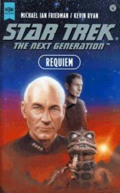 book cover of Star Trek. The Next Generation (42). Requiem. by Michael Jan Friedman