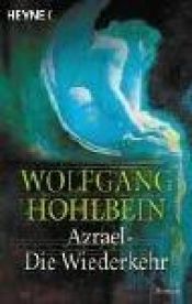 book cover of Azrael, Die Wiederkehr by Вольфганг Хольбайн