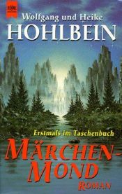 book cover of Märchenmond by Heike Hohlbein|Wolfgang Hohlbein