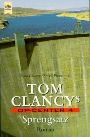 book cover of Tom Clancys OP- Center 4. Sprengsatz. by Tom Clancy