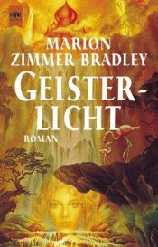 book cover of Geisterlicht by Marion Zimmer Bradley