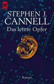 book cover of Das letzte Opfer by Stephen J. Cannell