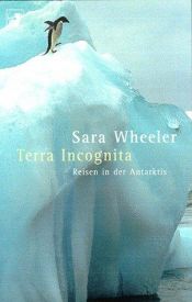 book cover of Terra incognita by Sara Wheeler