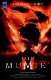 book cover of Die Mumie by Max Allan Collins