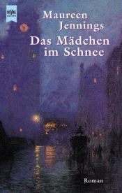 book cover of Das Mädchen im Schnee by Maureen Jennings