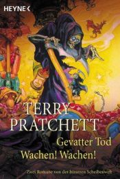 book cover of Discworld 04: Gevatter Tod - Discworld 08: Wachen! Wachen! by טרי פראצ'ט