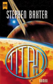 book cover of Titan by Stephen Baxter