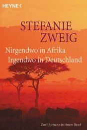 book cover of Nirgendwo in Afrika : zwei Romane in einem Band by Stéphanie Zweig