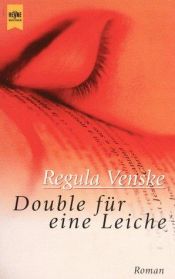 book cover of Double für eine Leiche by Regula Venske