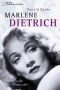 Marlene Dietrich. Die große Biographie.