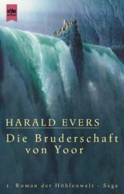 book cover of Die Bruderschaft von Yoor by Harald Evers