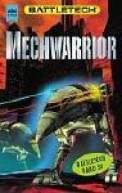 book cover of Battletech 50: Mechwarrior by Stephen Kenson